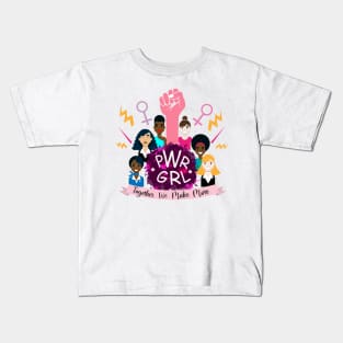 PWR GRL: Together we make more Kids T-Shirt